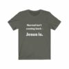 Jesus Gear - Normal Isn’t Coming Back – Jesus Is.