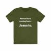 Jesus Gear - Normal Isn’t Coming Back – Jesus Is.