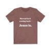 Jesus Gear - Normal Isn’t Coming Back – Jesus Is.