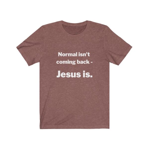 Jesus Gear - Normal Isn’t Coming Back – Jesus Is.