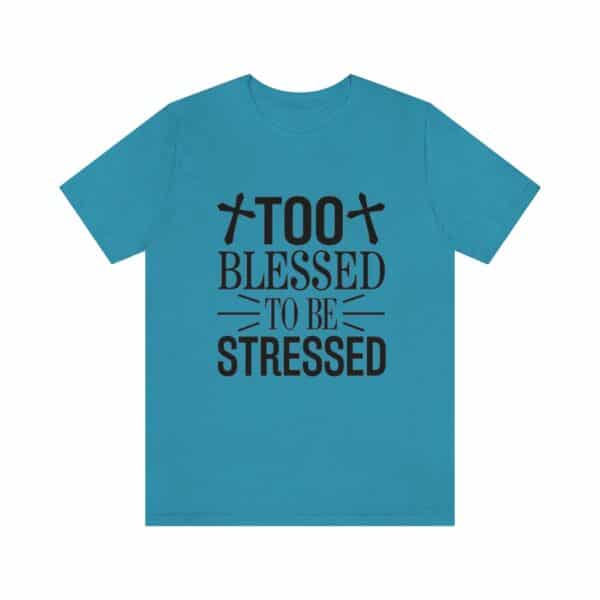 Too Blessed To Be Stressed Printed T-Shirt