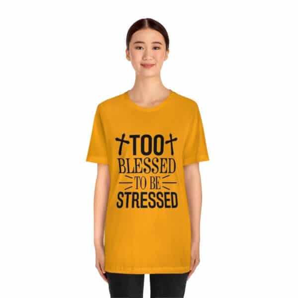 Too Blessed To Be Stressed Printed T-Shirt