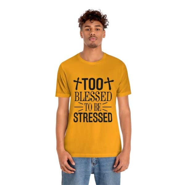 Too Blessed To Be Stressed Printed T-Shirt