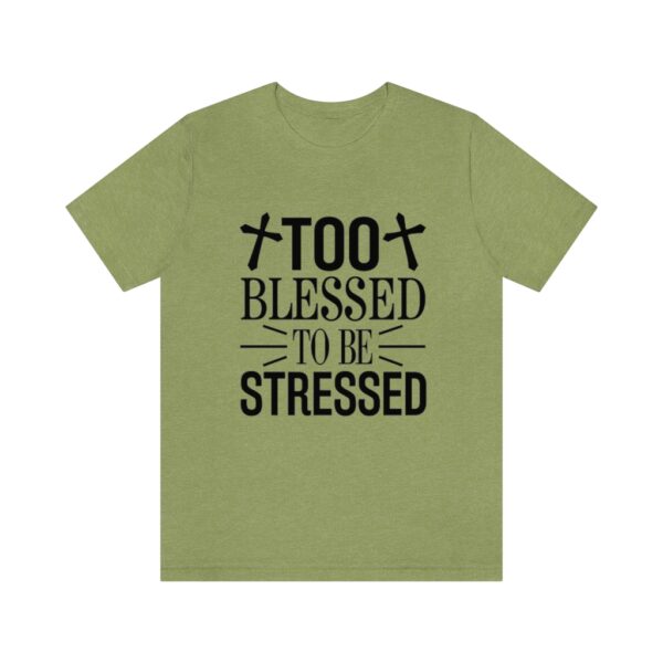 Too Blessed To Be Stressed Printed T-Shirt