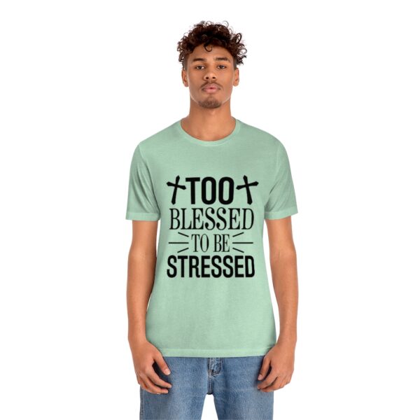 Too Blessed To Be Stressed Printed T-Shirt