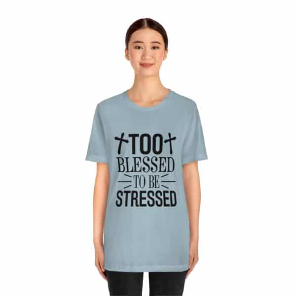 Too Blessed To Be Stressed Printed T-Shirt