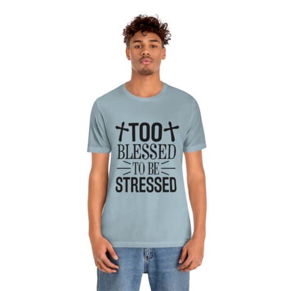 Too Blessed To Be Stressed Printed T-Shirt