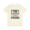 Too Blessed To Be Stressed Printed T-Shirt