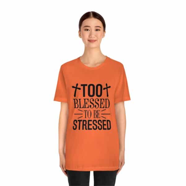 Too Blessed To Be Stressed Printed T-Shirt