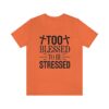 Too Blessed To Be Stressed Printed T-Shirt