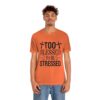 Too Blessed To Be Stressed Printed T-Shirt