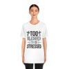 Too Blessed To Be Stressed Printed T-Shirt