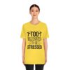 Too Blessed To Be Stressed Printed T-Shirt
