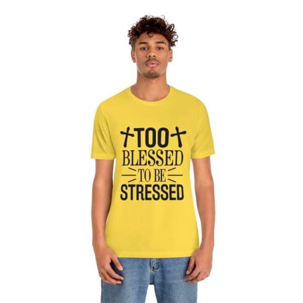 Too Blessed To Be Stressed Printed T-Shirt