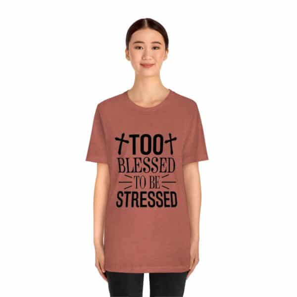 Too Blessed To Be Stressed Printed T-Shirt