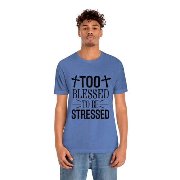 Too Blessed To Be Stressed Printed T-Shirt