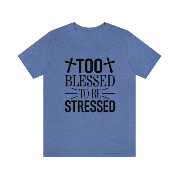 Too Blessed To Be Stressed Printed T-Shirt
